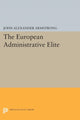 Book cover of: European Administrative Elite. By: John Alexander Armstrong