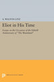 Book cover of: Eliot in His Time. By: A. Walton Litz
