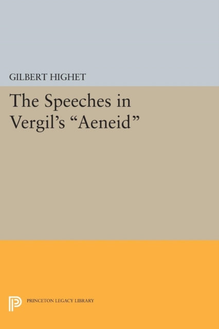 Book cover of: Speeches in Vergil's Aeneid. By: Gilbert Highet