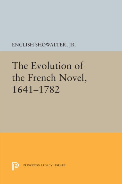 Book cover of: Evolution of the French Novel, 1641-1782. By: Elaine Showalter