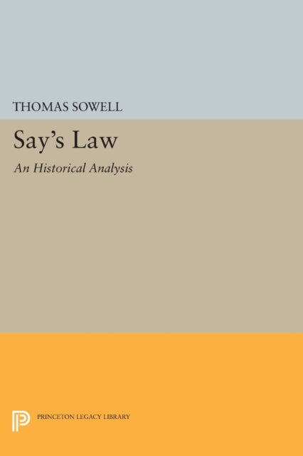 Book cover of: Say's Law. By: Thomas Sowell