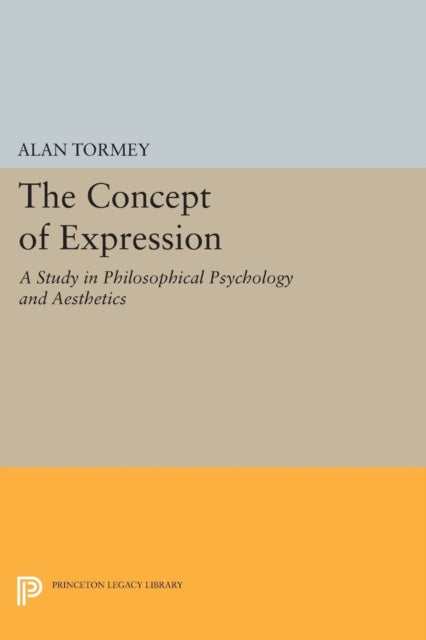 Book cover of: Concept of Expression. By: Alan Tormey