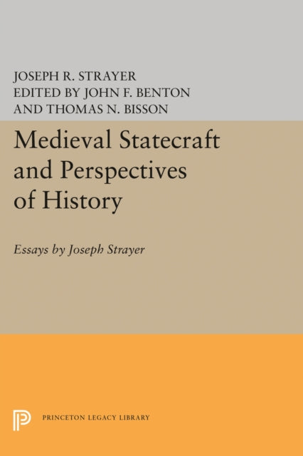 Book cover of: Medieval Statecraft and Perspectives of History. By: Joseph R. Strayer