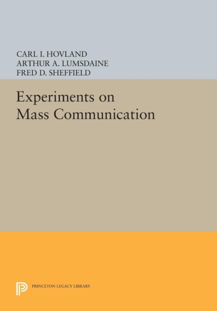 Book cover of: Experiments on Mass Communication. By: C. I. Hovland