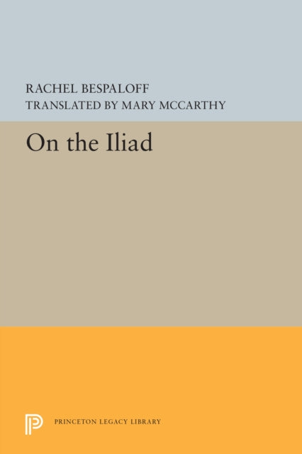 Book cover of: On the Iliad. By: Rachel Bespaloff