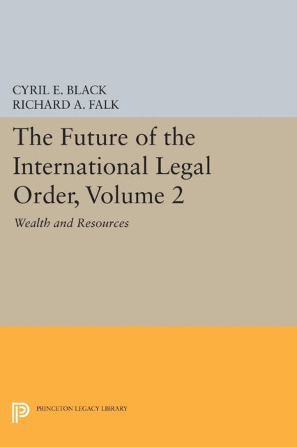 Book cover of: Future of the International Legal Order, Volume 2. By: Cyril E. Black