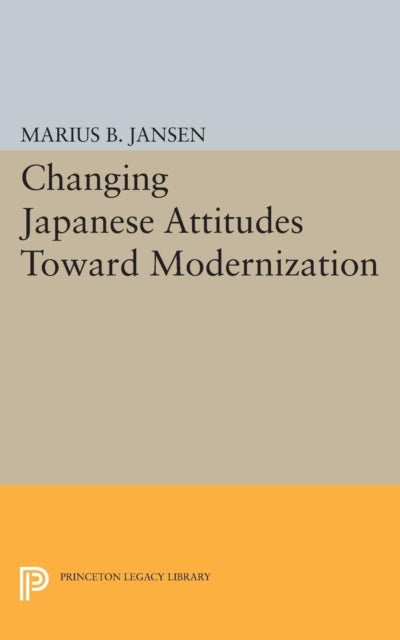 Book cover of: Changing Japanese Attitudes Toward Modernization. By: Marius B. Jansen