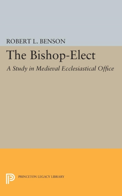 Book cover of: Bishop-Elect. By: Robert Louis Benson