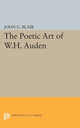 Book cover of: Poetic Art of W.H. Auden. By: John G. Blair