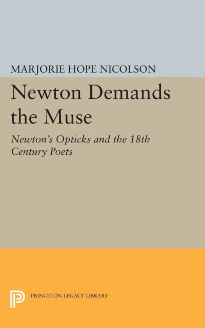 Book cover of: Newton Demands the Muse. By: Marjorie Hope Nicolson