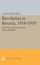 Book cover of: Revolution in Bavaria, 1918-1919. By: Allan Mitchell