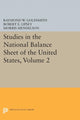 Book cover of: Studies in the National Balance Sheet of the United States, Volume 2. By: Raymond William Goldsmith