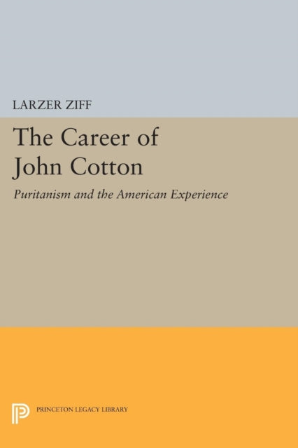 Book cover of: Career of John Cotton. By: Larzer Ziff