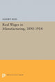 Book cover of: Real Wages in Manufacturing, 1890-1914. By: Albert Rees