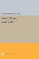 Book cover of: God, Man, and Satan. By: Roland Mushat Frye