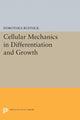 Book cover of: Cellular Mechanics in Differentiation and Growth. By: Dorothea Rudnick