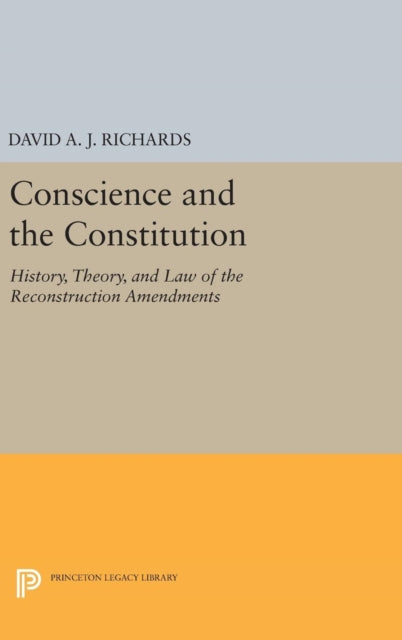 Book cover of: Conscience and the Constitution. By: David A. J. Richards