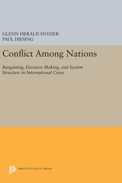 Book cover of: Conflict Among Nations. By: Glenn Herald Snyder