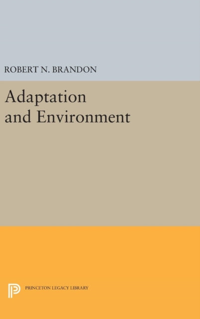 Book cover of: Adaptation and Environment. By: Robert N. Brandon