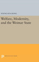 Book cover of: Welfare, Modernity, and the Weimar State. By: Young-Sun Hong