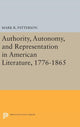 Book cover of: Authority, Autonomy, and Representation in American Literature, 1776-1865. By: Mark R. Patterson