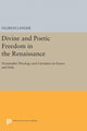 Book cover of: Divine and Poetic Freedom in the Renaissance. By: Ullrich Langer