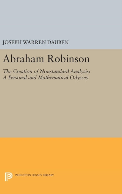 Book cover of: Abraham Robinson. By: Joseph Warren Dauben