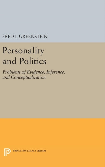 Book cover of: Personality and Politics. By: Fred I. Greenstein
