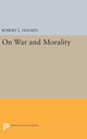 Book cover of: On War and Morality. By: Robert L. Holmes