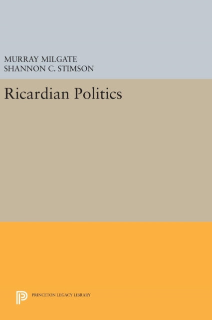 Book cover of: Ricardian Politics. By: Murray Milgate