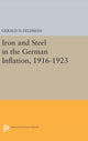 Book cover of: Iron and Steel in the German Inflation, 1916-1923. By: Gerald D. Feldman