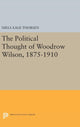 Book cover of: Political Thought of Woodrow Wilson, 1875-1910. By: Niels Aage Thorsen