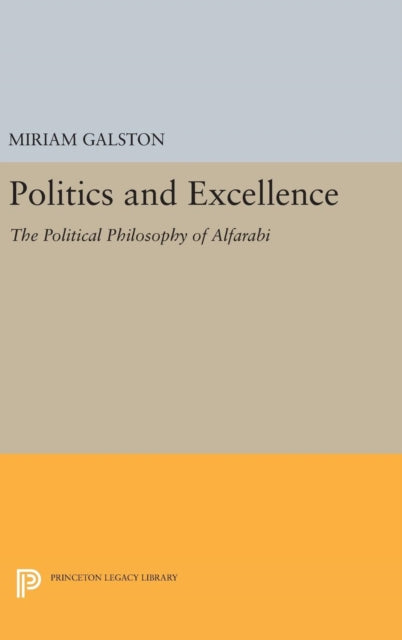 Book cover of: Politics and Excellence. By: Miriam Galston