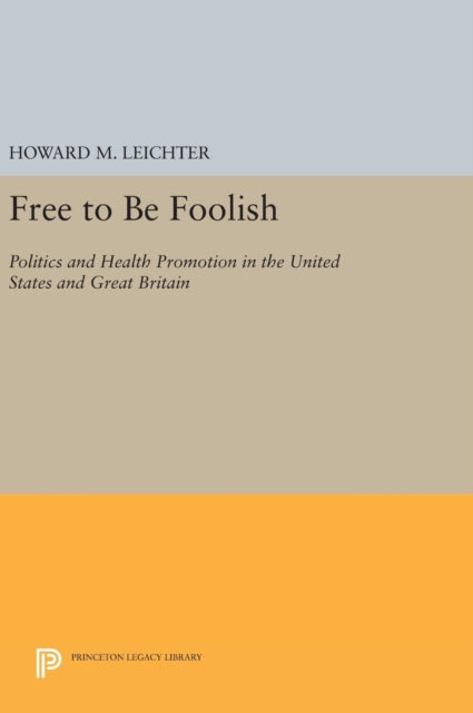Book cover of: Free to Be Foolish. By: Howard M. Leichter