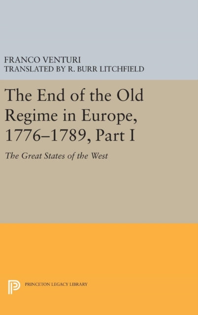 Book cover of: End of the Old Regime in Europe, 1776-1789, Part I. By: Franco Venturi