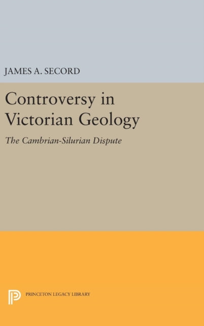 Book cover of: Controversy in Victorian Geology. By: James A. Secord