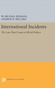 Book cover of: International Incidents. By: W. Michael Reisman