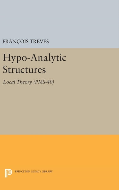 Book cover of: Hypo-Analytic Structures. By: François Treves
