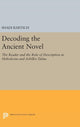 Book cover of: Decoding the Ancient Novel. By: Shadi Bartsch