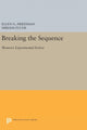 Book cover of: Breaking the Sequence. By: Ellen G. Friedman