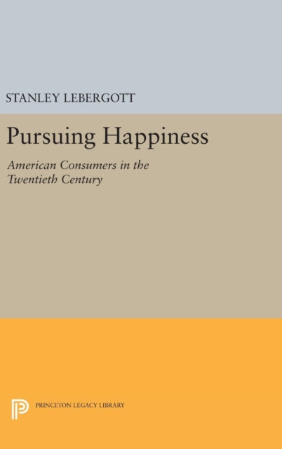 Book cover of: Pursuing Happiness. By: Stanley Lebergott