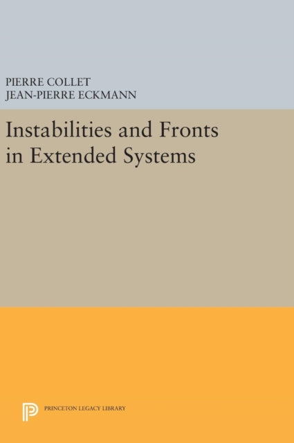 Book cover of: Instabilities and Fronts in Extended Systems. By: Pierre Collet