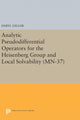 Book cover of: Analytic Pseudodifferential Operators for the Heisenberg Group and Local Solvability. By: Daryl Geller