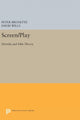 Book cover of: Screen/Play. By: Peter Brunette