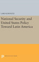 Book cover of: National Security and United States Policy Toward Latin America. By: Lars Schoultz