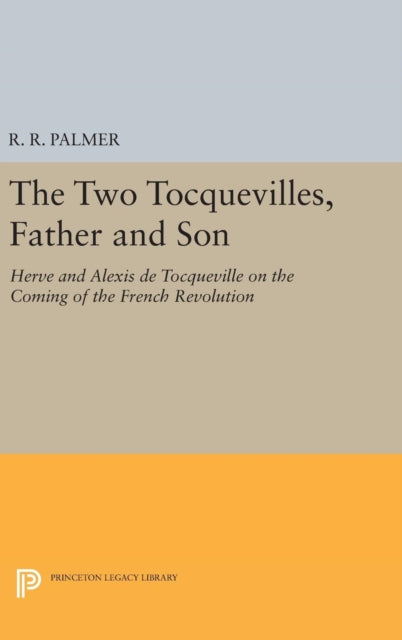 Book cover of: Two Tocquevilles, Father and Son. By: R. R. Palmer