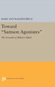 Book cover of: Toward Samson Agonistes. By: Mary Ann Radzinowicz