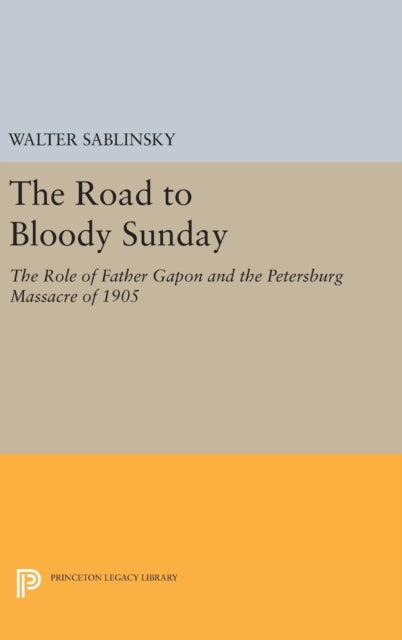 Book cover of: Road to Bloody Sunday. By: Walter Sablinsky