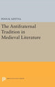 Book cover of: Antifraternal Tradition in Medieval Literature. By: Penn R. Szittya