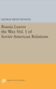 Book cover of: Russia Leaves the War. Vol. 1 of Soviet-American Relations. By: George Frost Kennan